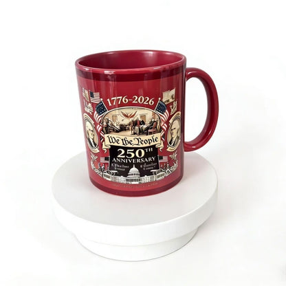 250th Anniversary We The People Ceramic Mug